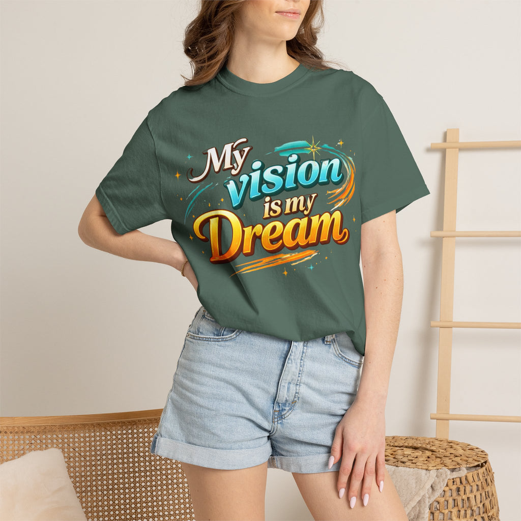 Copy of Vision Is My Dream T-Shirt — Retro Motivational Graphic Tee