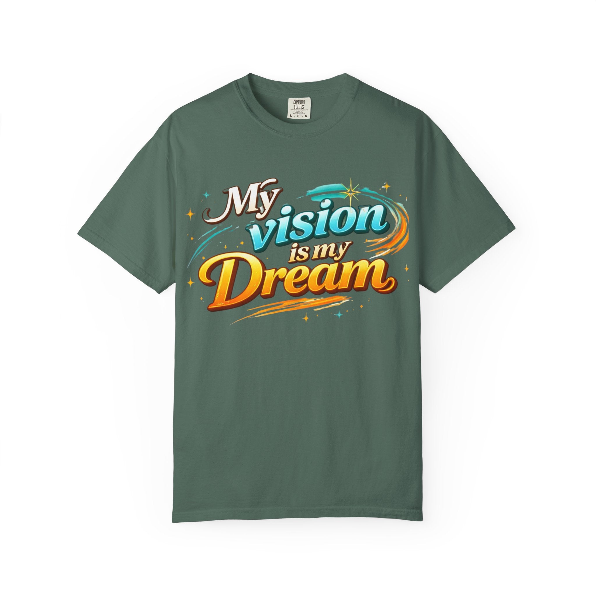 Vision Is My Dream T-Shirt — Retro Motivational Graphic Tee