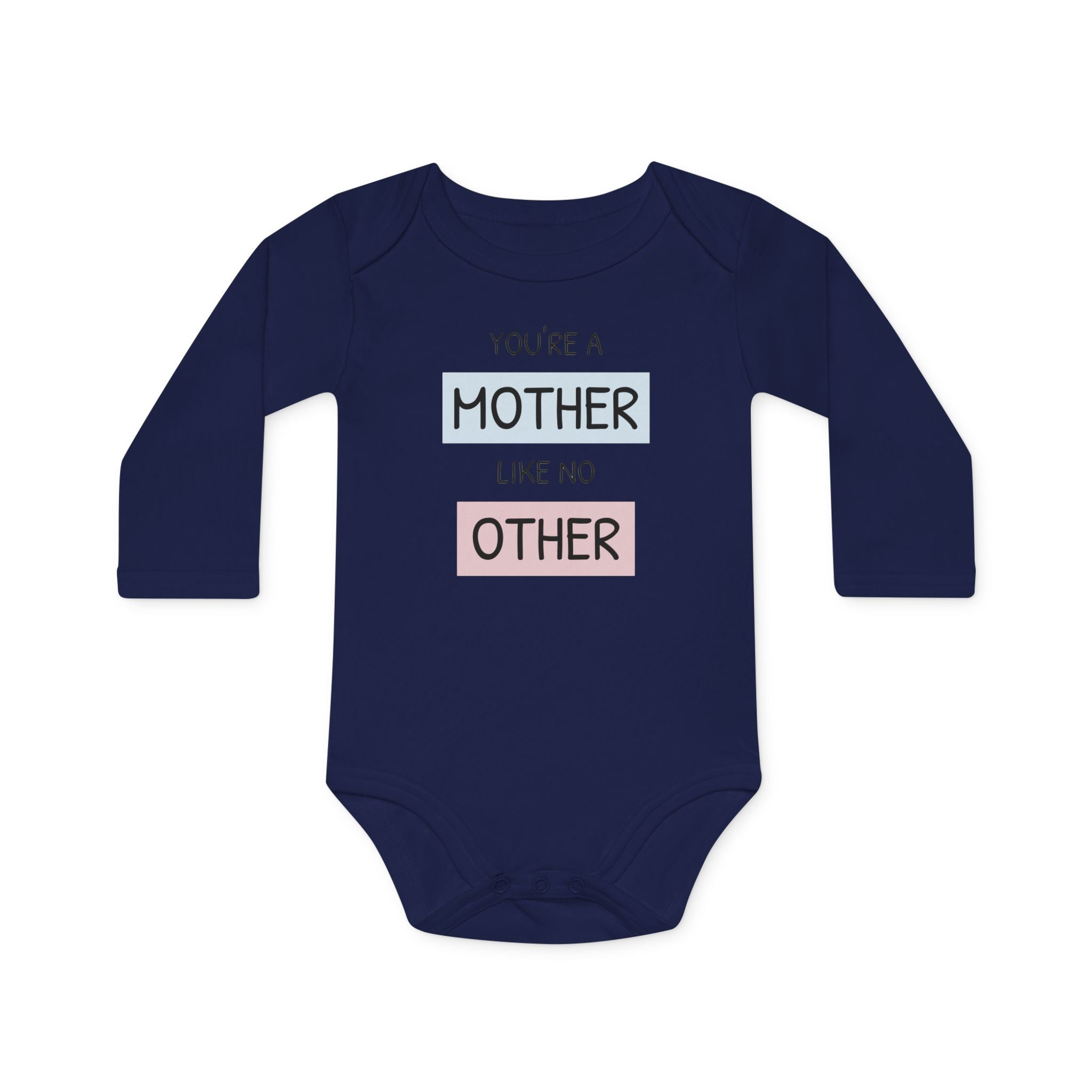 Baby Bodysuit "You're a Mother Like No Other" – Organic Long-Sleeve Newborn Gift for Mother's Day
