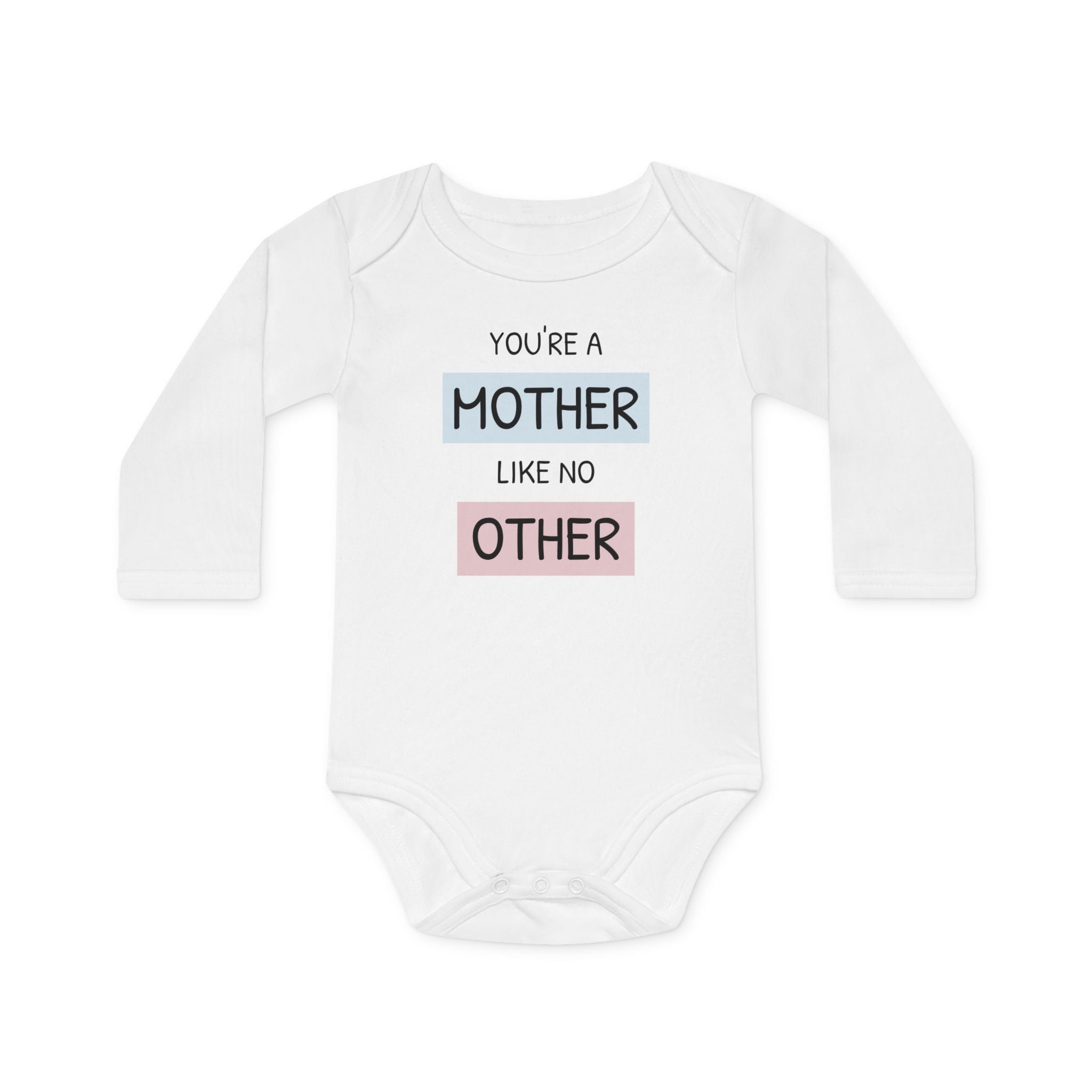Baby Bodysuit "You're a Mother Like No Other" – Organic Long-Sleeve Newborn Gift for Mother's Day